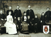 DIE UNBEKANNTEN HABSBURGER - THE UNKNOWN HABSBURGS
